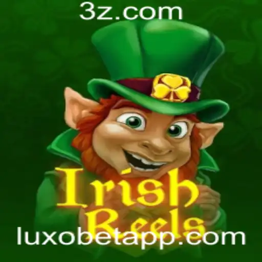 Descubra o Fascinante Jogo de IrishReels com LUXOBET