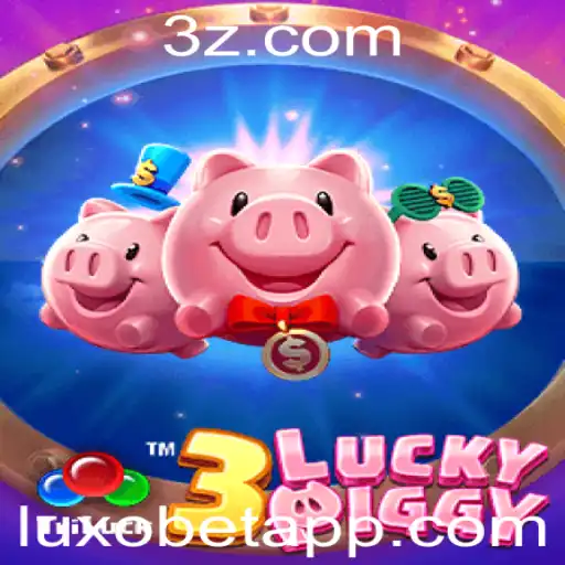3LUCKYPIGGY: Descubra o Mundo Empolgante de LUXOBET