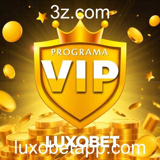 Descubra os Benefícios do Programa VIP no Luxobetapp.com